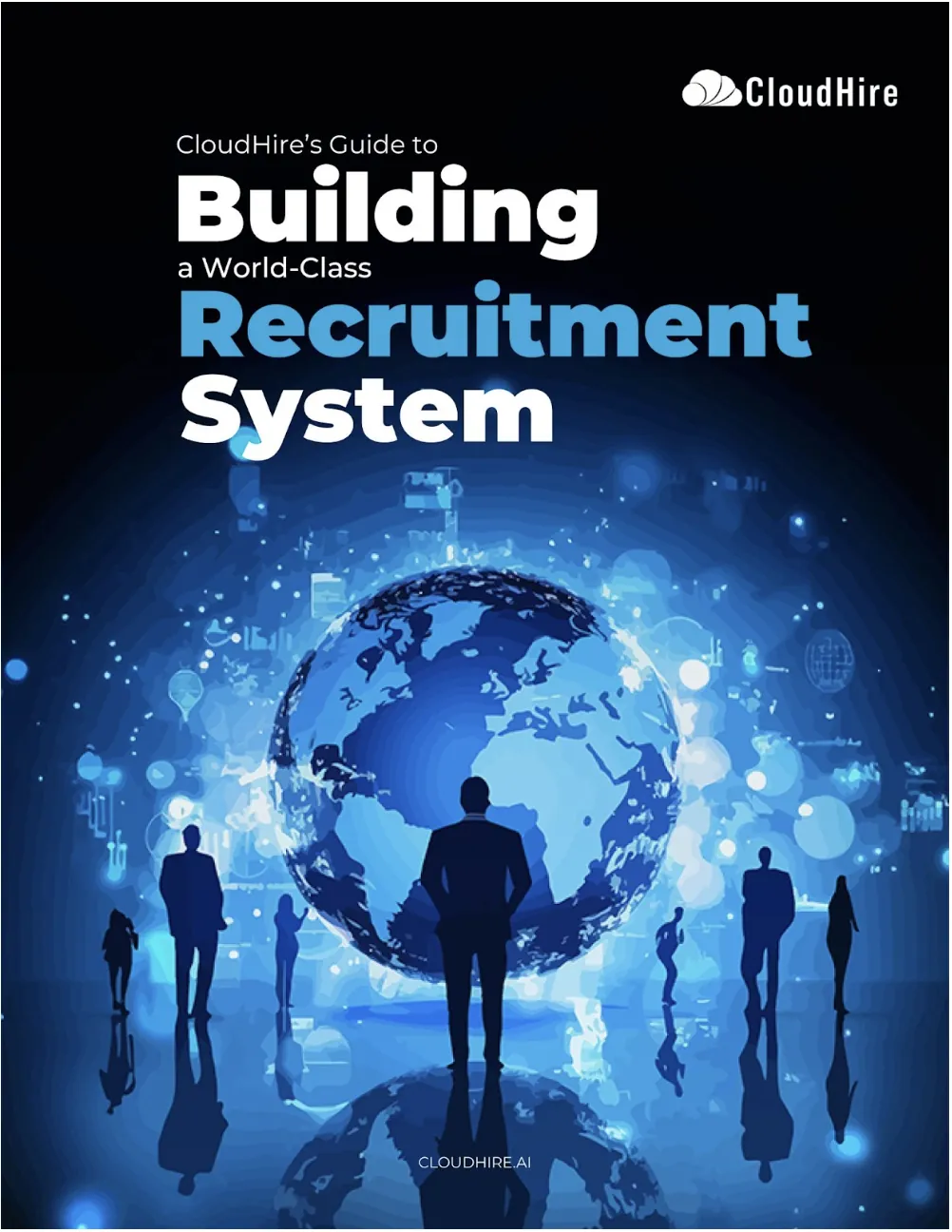 CloudHire's Guide to Building a World-Class Recruitment System cover