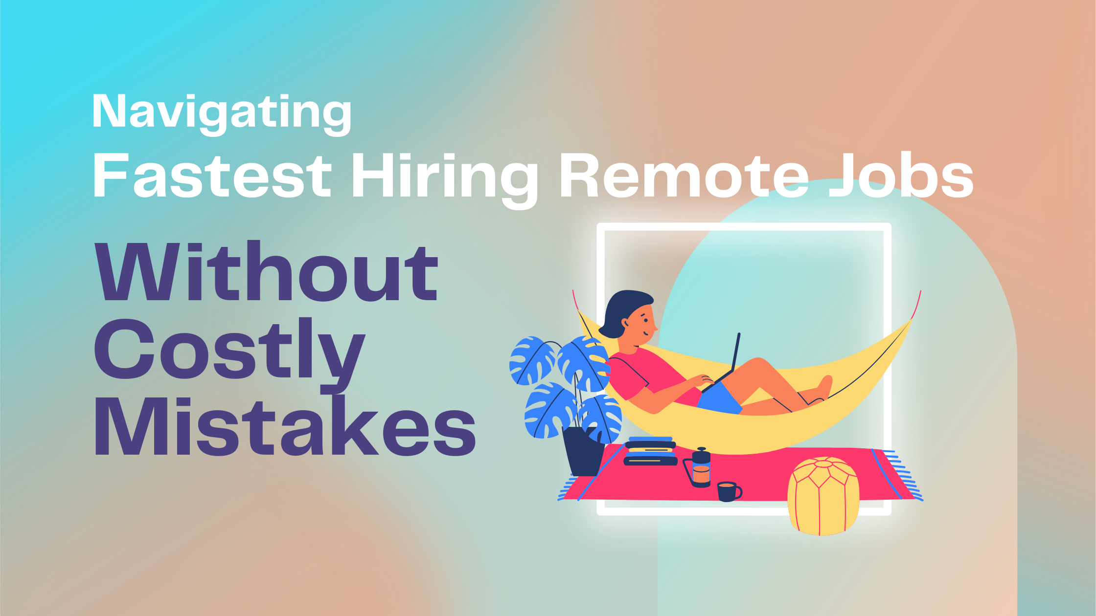 fastest hiring remote jobs​