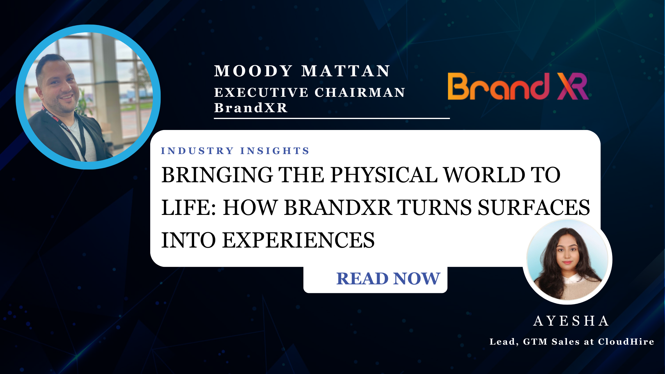 Moody Mattan Bringing the Physical World to Life How BrandXR Turns Surfaces Into Experiences